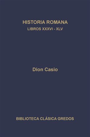 Historia romana. Libros XXXVI-XLV